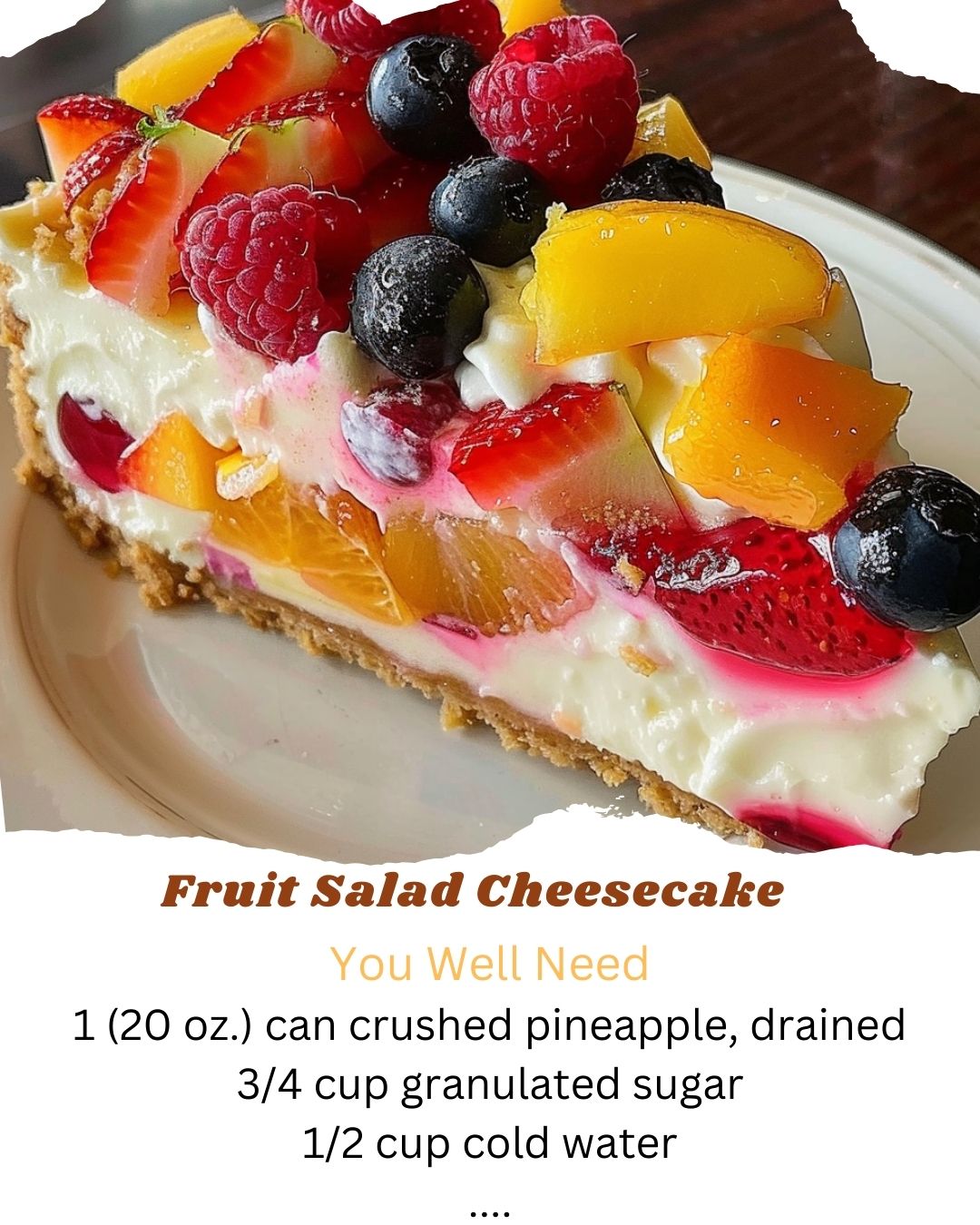 Fruit Salad Cheesecake