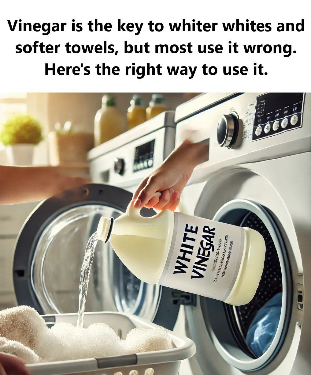 Vinegar: The Secret to Brighter Clothes and Softer Towels (But Many People Don’t Use It Correctly).