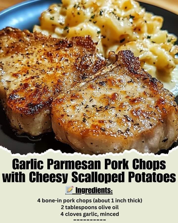 Garlic Parmesan Pork Chops with Cheesy Scalloped Potatoes – flavor explosion on a plate!