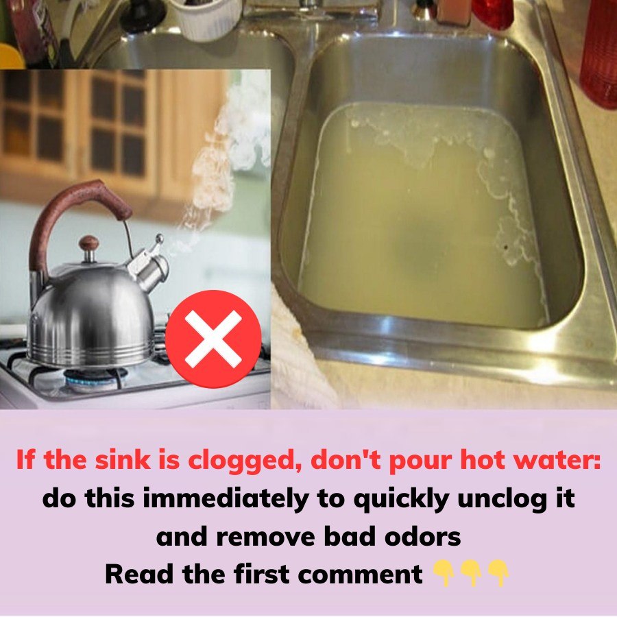 If the Sink Is Clogged, Don’t Pour Hot Water—Do This Immediately