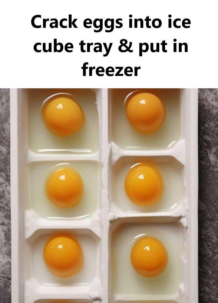 Crack eggs into ice cube tray & put in freezer. Here’s why