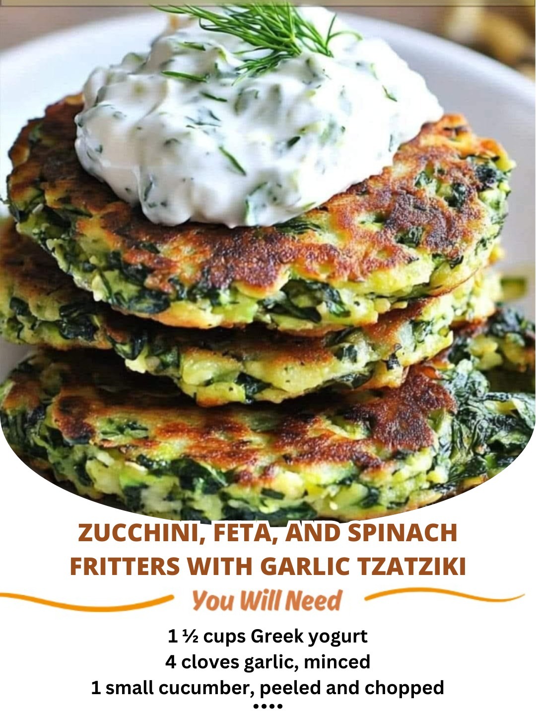 Zucchini, Feta, and Spinach Fritters with Garlic Tzatziki: A Mediterranean Delight