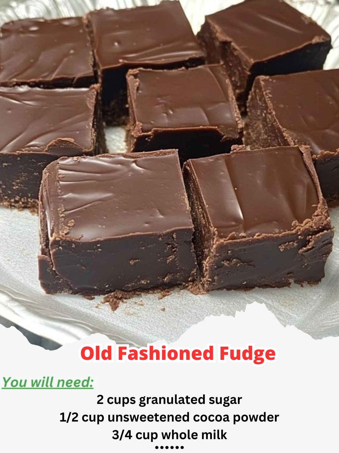 Grandma’s Old-Fashioned Fudge – A Recipe You Can’t Lose!