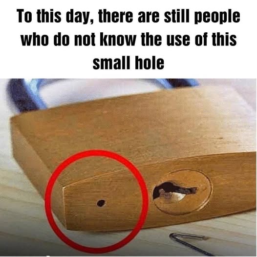 To this day, there are still people who do not know the use of this small hole