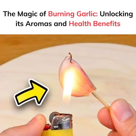 The Magic of Burning Garlics