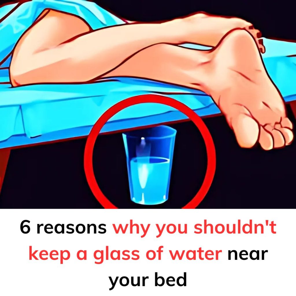 6 reasons why you shouldn’t keep a glass of water near your bed