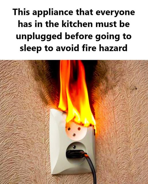 This Kitchen Appliance That Everyone Has Must Be Unplugged Before Sleeping to Avoid Fire Risks