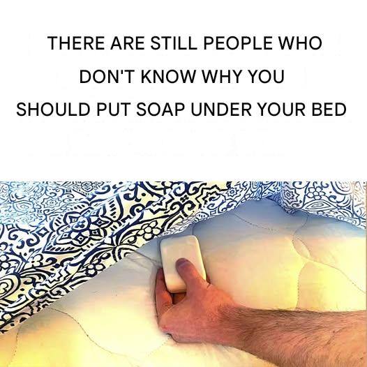 Here’s why you should put soap under the bed before sleeping