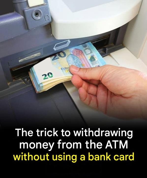 The trick to withdrawing money from the ATM without using a bank card