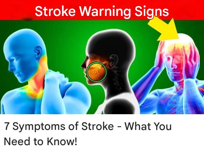 7 Symptoms of Stroke – What You Need to Know!