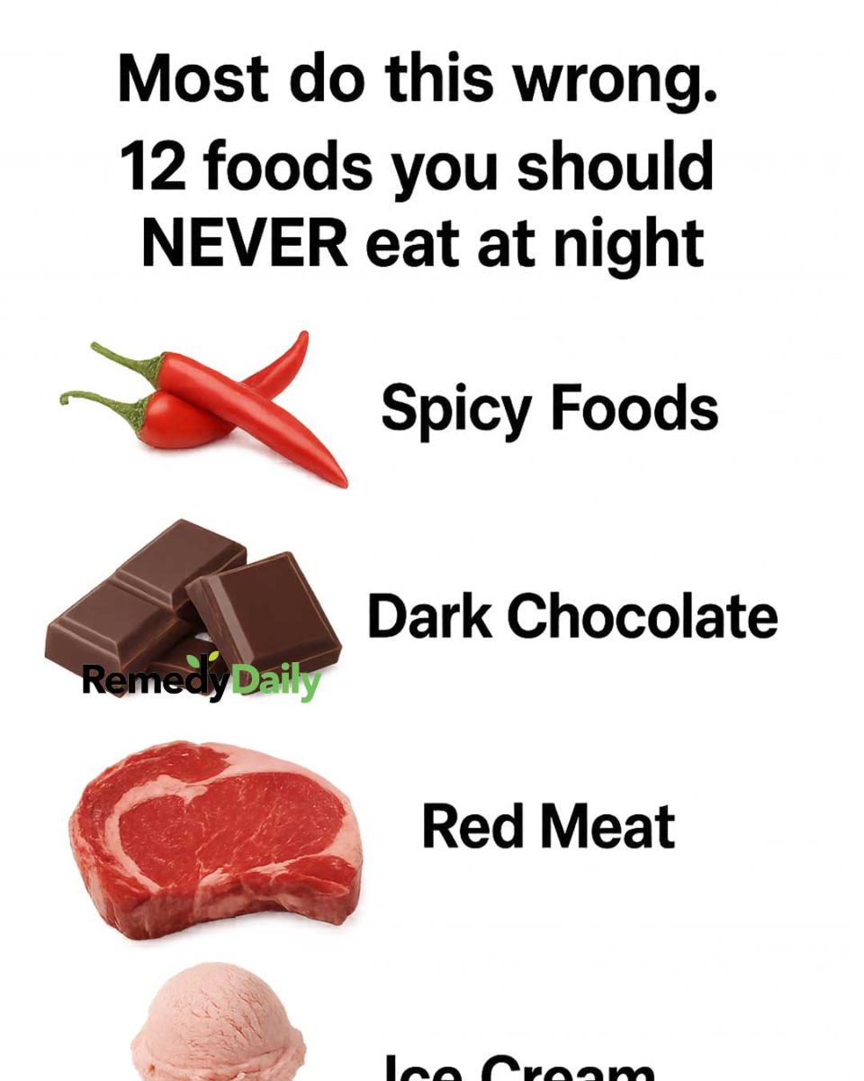 Most do this wrong. 12 foods you should NEVER eat at night