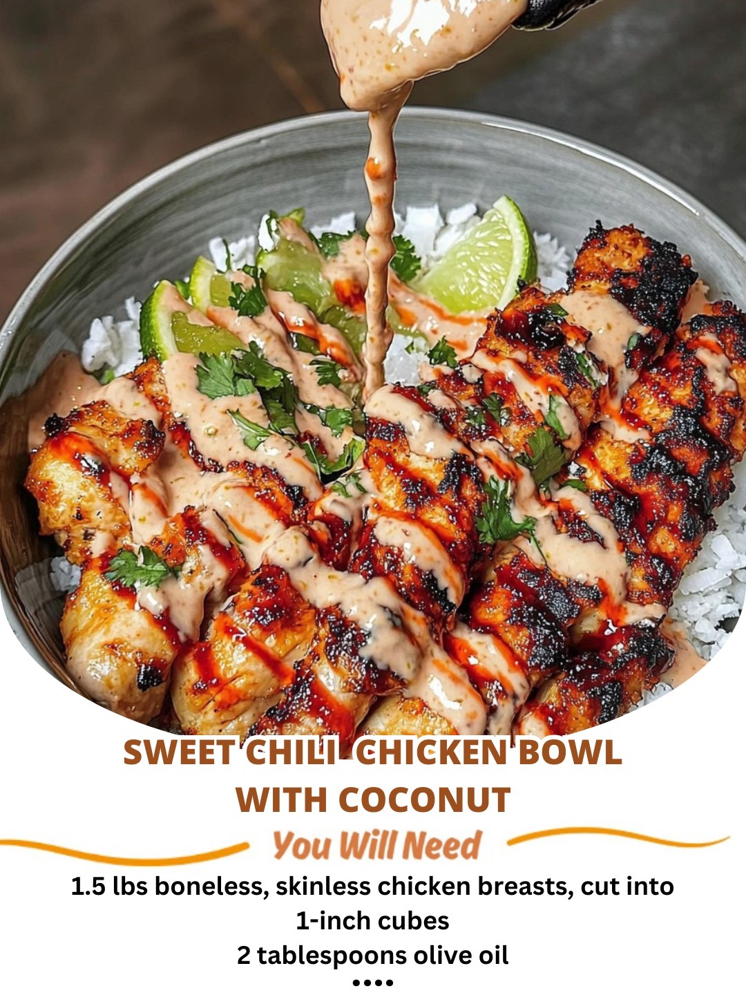 Sweet Chili 🌶️ Chicken Bowl with Coconut 🥥 Lime Drizzle