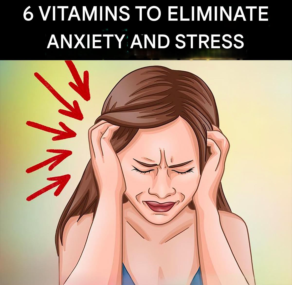 The 6 Best Vitamins for Anxiety