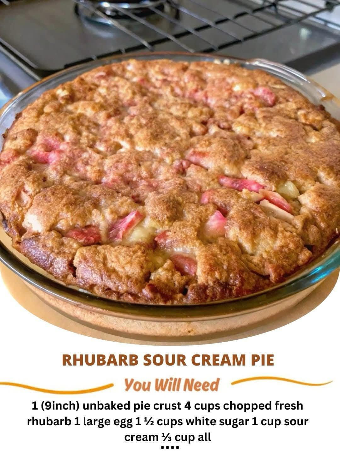 Rhubarb Sour Cream Pie – Don’t LOSE this Recipe