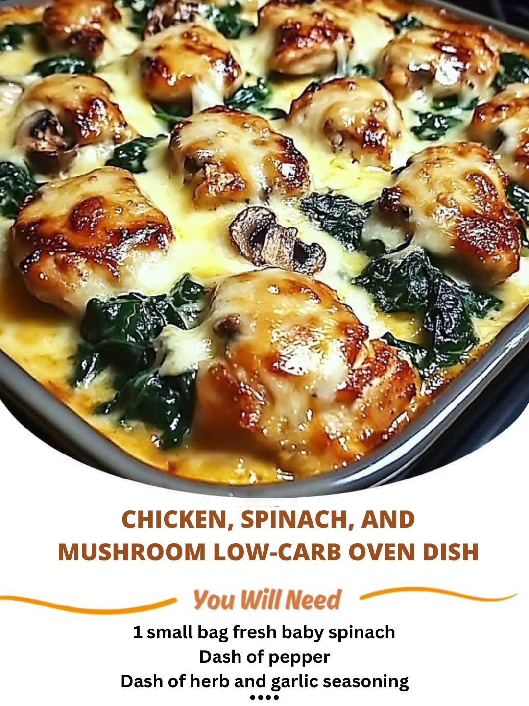 Chicken, Spinach, and Mushroom Low-Carb Oven Dish