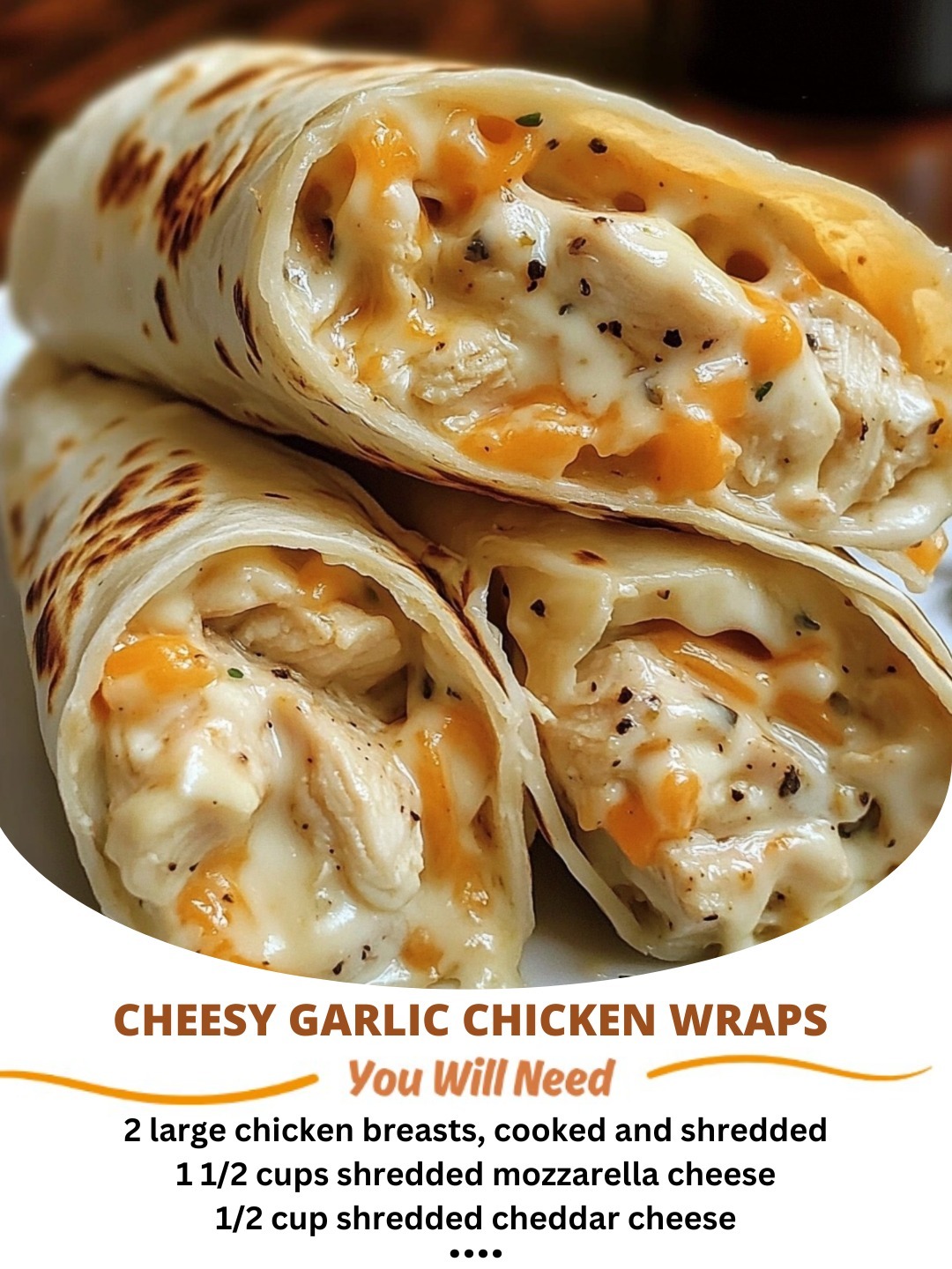 Cheesy Garlic Chicken Wraps 😋