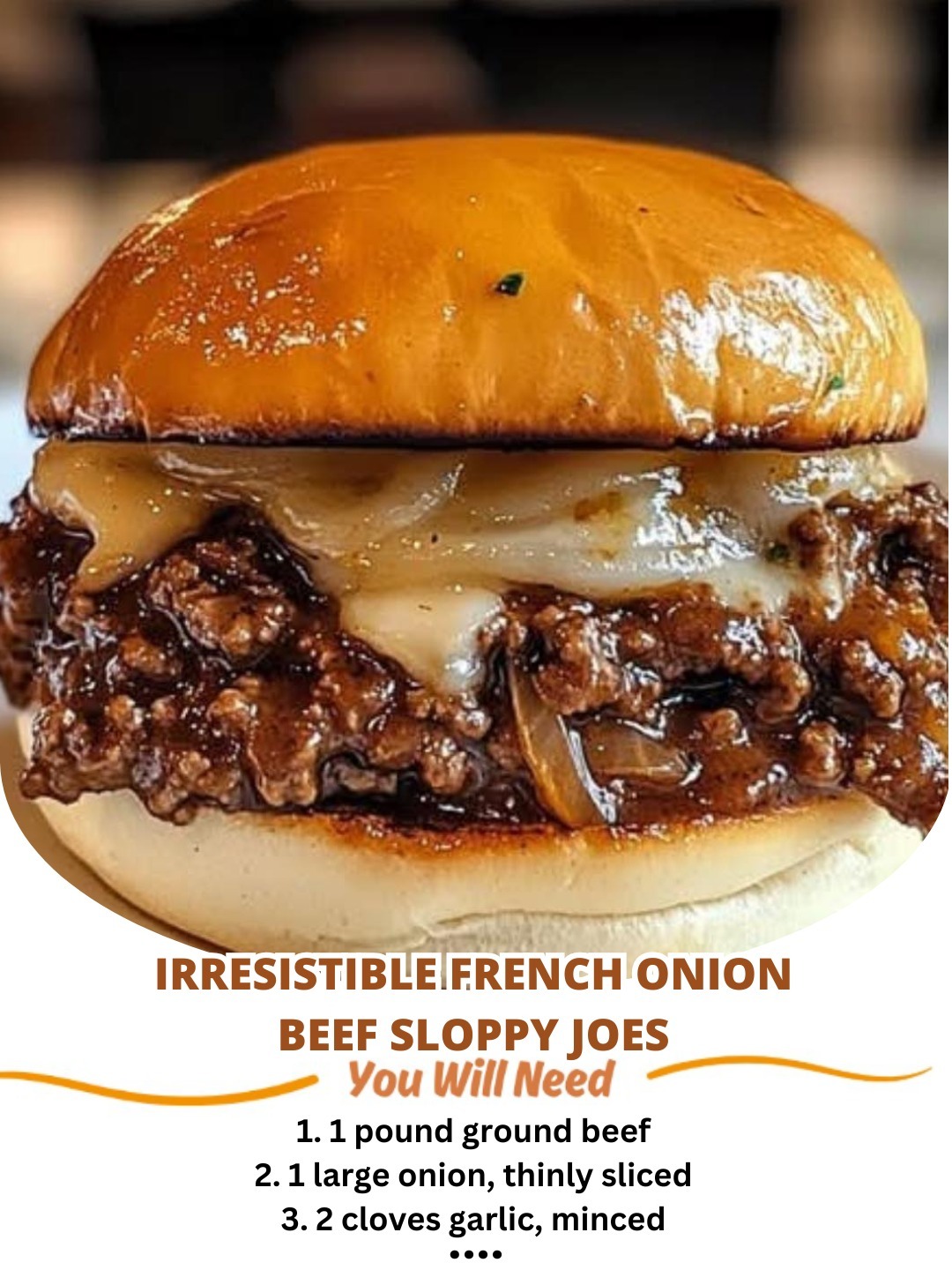Irresistible French Onion Beef Sloppy Joes Father’s Day 15 June