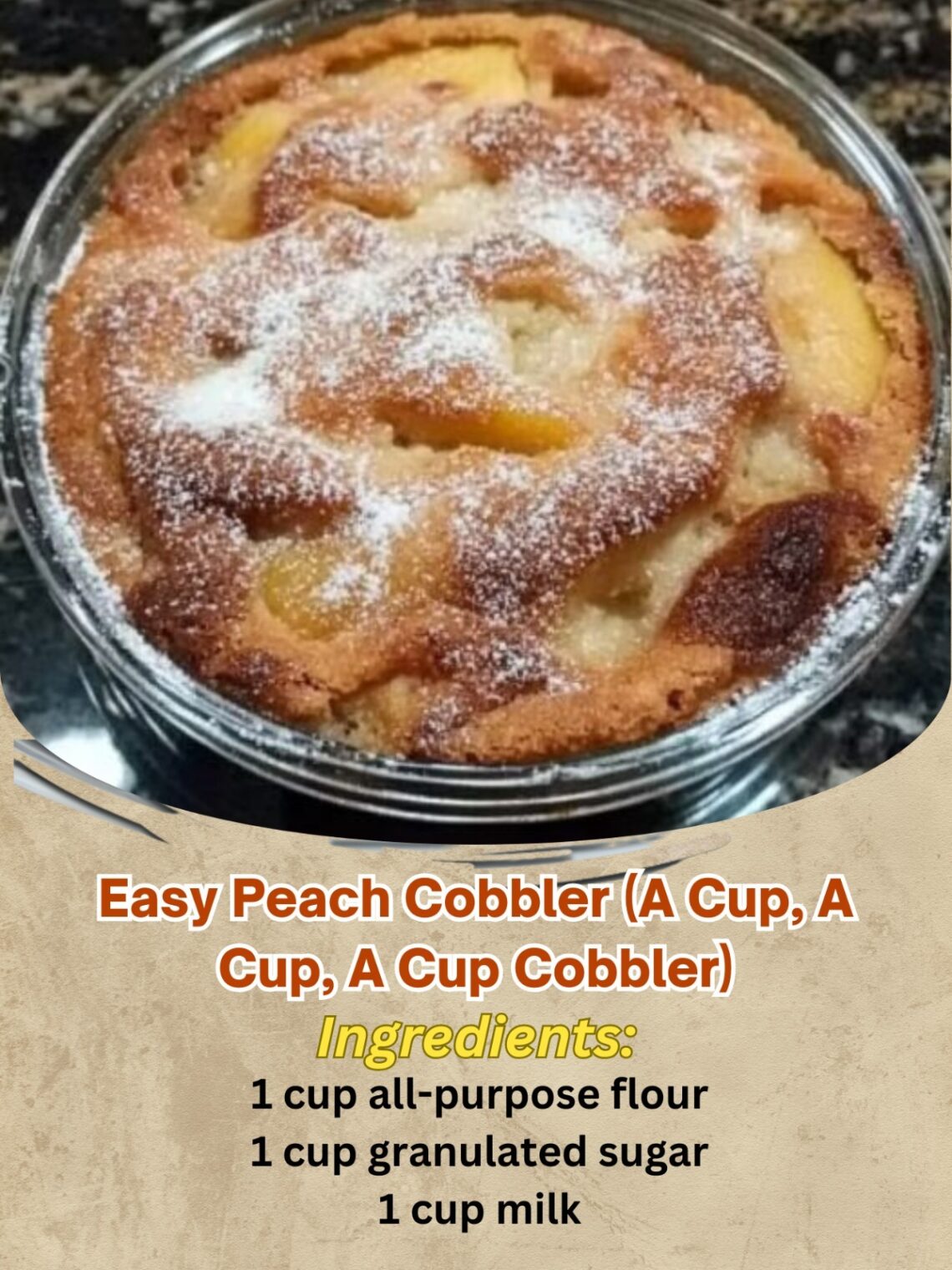 Easy Peach Cobbler (A Cup, A Cup, A Cup Cobbler)